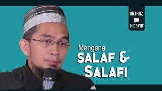 Mengenal Salaf Dan Salafi   Ustadz Adi Hidayat Lc MA