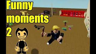 Roblox Bendy and ink machine Funny moments 2