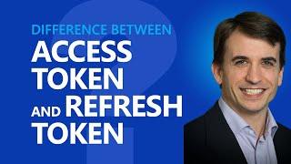 What is the difference between Access Tokens & Refresh Tokens? OAuth 2.0 & OIDC OpenID Connect