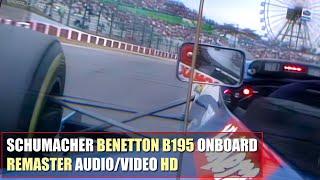 HD F1 1995 Michael Schumacher Benetton B195 Renault Onboard Suzuka REMASTER AUDIOVIDEO