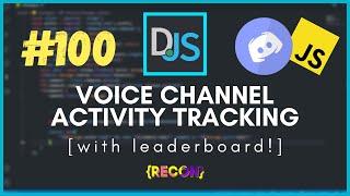 #100 Voice Channel Activity Tracking System  discord.js tutorials