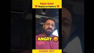 Rajat Dalal ANGRY REPLY to Haters  Rajat Dalal Vlogs #shorts #viral #rajatdalal #youtubeshorts