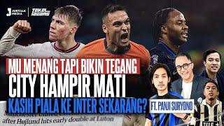 MU MENANG TAPI TEGANG CITY HAMPIR MATI KASIH PIALA INTER ? ft. Panji Suryono  Tekel Bebas #39