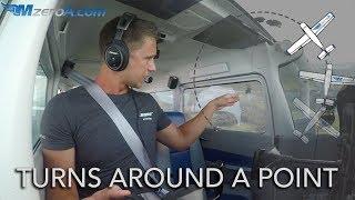 Turns Around a Point - MzeroA Flight Training