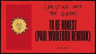Christine and the Queens - To be honest Paul Woolford Rework Lyric Video