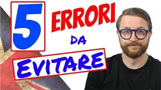 5 ERRORI da EVITARE quando parlate INGLESE