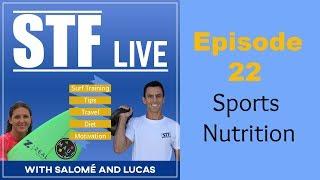 STF Live Episode 22 Sports Nutrition  Surf Training Factory