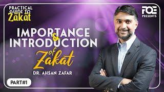 Importance and Introduction  Practical Guide to Zakat  Dr. Ahsan Zafar
