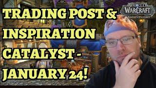 Trading Post and Inspiration Catalyst Arrive on January 24 World of Warcraft Dragonflight 10.0.5