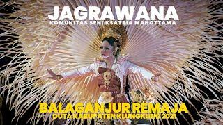 JAGRAWANA-BALAGANJUR REMAJA 2021. DUTA KABUPATEN KLUNGKUNG