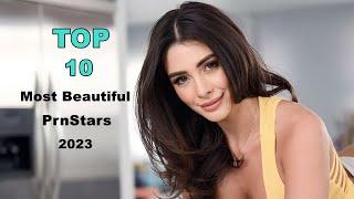 TOP 10 MOST BEAUTIFUL PRNSTARS OF 2023