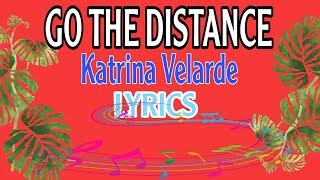 GO THE DISTANCE - Katrina Velarde  Highest Version  Music Lovers