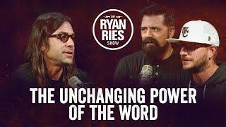 The Unchanging Power of The Word w Scott Salamat & Sean Mckeehan