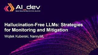 Hallucination-Free LLMs Strategies for Monitoring and Mitigation - Wojtek Kuberski NannyML