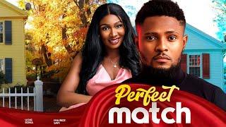 PERFECT MATCH - Maurice Sam Sonia Uche 2024 Nigerian Nollywood Romantic Movie