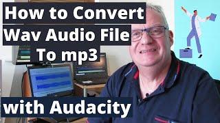 How to convert a WAV audio file to mp3 with audacity 2020