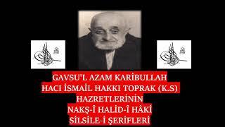 FARSÇA SİLSİLE-İ ŞERİF GAVSUL AZAM KARİBULLAH İHRAMCIZADE HACI İSMAİL HAKKI TOPRAK HAZRETLERİ