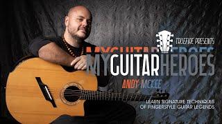 Andy McKee - My Guitar Heroes on TrueFire
