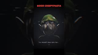 Bad vs Good vs Best creepypastas