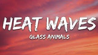 Glass Animals - Heat Waves Lyrics