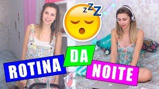 Rotina da Noite - Night Routine  Jana Taffarel