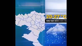 Dự báo thời tiết mới nhất 12.3 Các tỉnh miền Bắc vẫn tiếp tục kiểu thời tiết mưa nhỏ về đêm và sáng