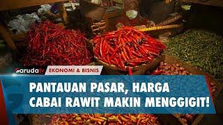 Makin Menggigit Harga Cabai Rawit Selangit