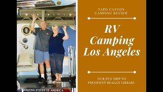 Camping In Los Angeles l Things to Do In Los Angeles l RV Park Review #RVlife #RonaldReagan #LAFun