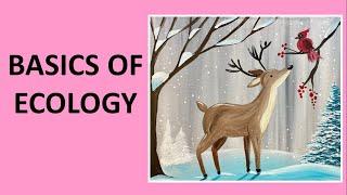 CHAPTER 1 ECOLOGY- UPSC ENVIRONMENT AND ECOLOGY COURSE