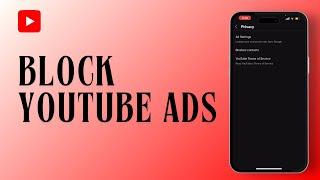 How To Block YouTube Ads 2024   Remove Pop up Ads on YouTube