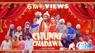 CHUNNI CHADAWA  NEW FULL PUNJABI MOVIE 2021  WEDDING COMEDY  MALKEET RAUNI  GURPREET BHANGU