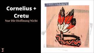 Cornelius + Cretu - Nur Die Hoffnung Nicht Audio