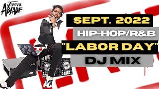 SEPT 2022 HIP-HOPR&B DJ MIX  LABOR DAY MIX  LIVE DJ SET  Drake Beyonce Burna Boy City Girls