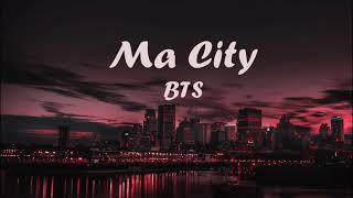 BTS Ma City Eng Lyrics