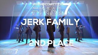 JERK FAMILY 2ND PLACE  2019 FEEDBACKCOMPETITION 7 FINAL  피드백컴페티션7 본선