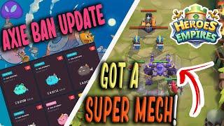 Axie Infinity BAN update  I got Super Mech in Heroes & Empires - NFT  PlayToEarn game