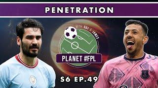 Penetration  Planet FPL S. 6 Ep. 49  Fantasy Premier League