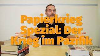 Der Pazifikkrieg - Literatur zum Einstieg  Papierkrieg 19