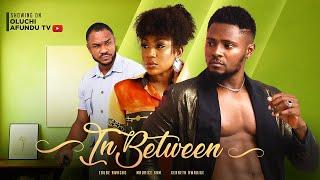 IN BETWEEN - MAURICE SAM EBUBE NWAGBO KENNETH NWADIKE