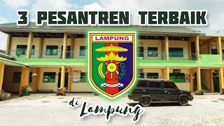 3 Pesantren Terbaik di Provinsi Lampung