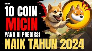 10 COIN MICIN POTENSIAL‼️ Yang Di Prediksi Naik +46.000.000% Di Tahun 2024‼️