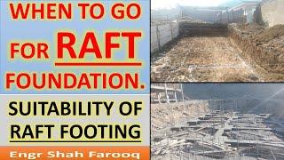 When to go for Raft or Mat Foundation?  Suitability of Raft or Mat or Inverted Slab Footing