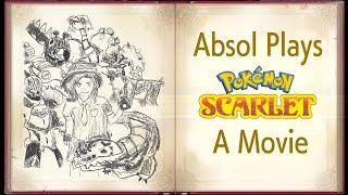 638 - Absol Plays Pokémon Scarlet A Movie