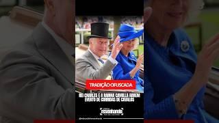 Rei Charles e a rainha Camilla abrem evento de corridas de cavalos #katemiddleton
