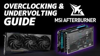 All You Need To Know  MSI AFTERBURNER Overclocking & Undervolting Full Walkthrough  MSI