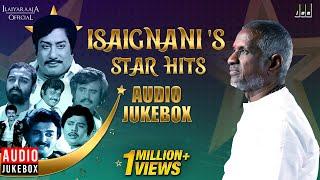 Isaignanis Star Hits  Isaignani Ilaiyaraaja  Evergreen Tamil Song