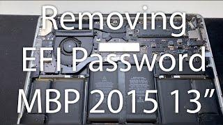 Removing the EFI password on a 2015 MacBook Pro 13 - ft. Macunlocks