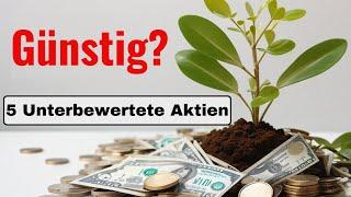 Diese Top 5 Unterbewerteten Aktien Jetzt Kaufen? Ich Habe 500€ Selber Investiert