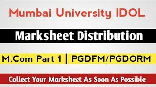 MUMBAI UNIVERSITY IDOL Marksheet Distribution  M.Com Part 1  PGDFMPGDORM  Ashish Sir