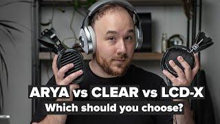 HiFiMAN Arya vs Focal Clear vs Audeze LCD-X Which high end headphones should you buy?